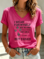 V-Neck Breast Cancer Awareness I Wear Pink For Myself My Scars Tell A Story They Are Reminders Of The Time When Life Tried To Break Me But Failed T-Shirts